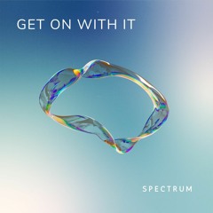 SPECTRUM - GET ON WITH IT