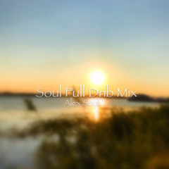 Soul Full Dnb Mix 2024