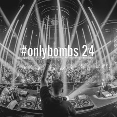 #onlybombs 24