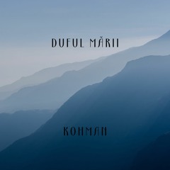 Kohman - Duful Mării (Free Download)