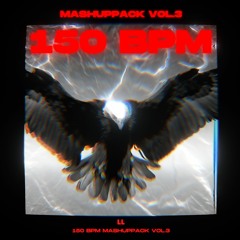 150 BPM Mashuppack Vol.3 [FREE DOWNLOAD]