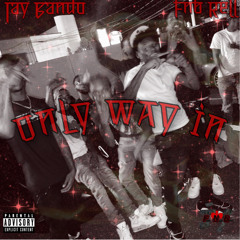 Only Way In (Feat. Fnb Rell)