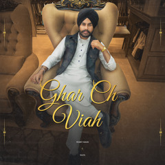 Ghar Ch Viah | Romey Maan | Sulfa | Latest New Punjabi songs 2023