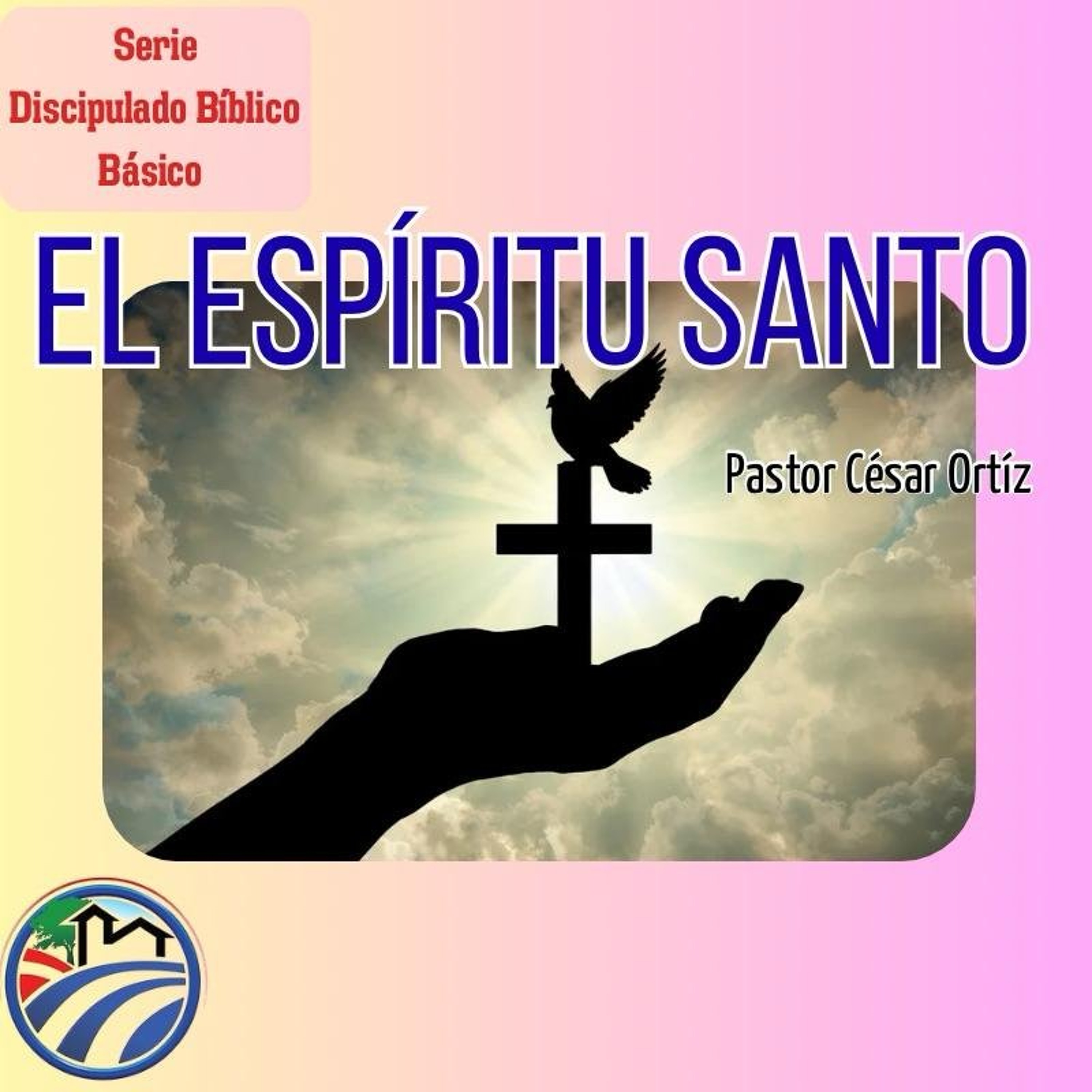 11 | El Espíritu Santo | César Ortíz | 07/29/26 episode artwork