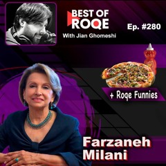 Roqe Ep #280 - The Best of Roqe - Dr. Farzaneh Milani, “The Puzzle of Persian Pizza.”