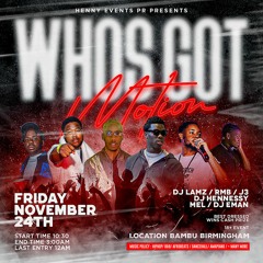 Dj Hennessy presents :Whos Got Motion Promo Mix