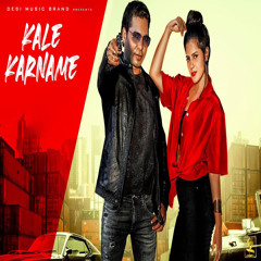 Kale Karname (feat. Satveer Mudai)