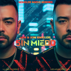 Sin Miedo - Ian & Ion GMelos