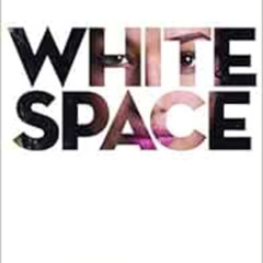 [Get] KINDLE 📪 White Space: Essays on Culture, Race, & Writing (Juniper Prize for Cr
