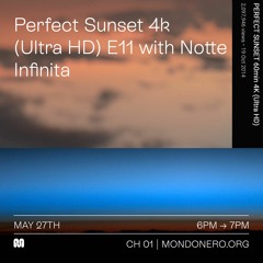 PERFECT SUNSET 4K (Ultra HD) Episode 11