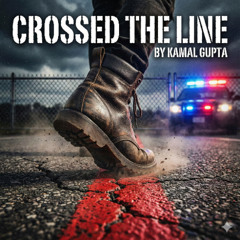Crossed the Line