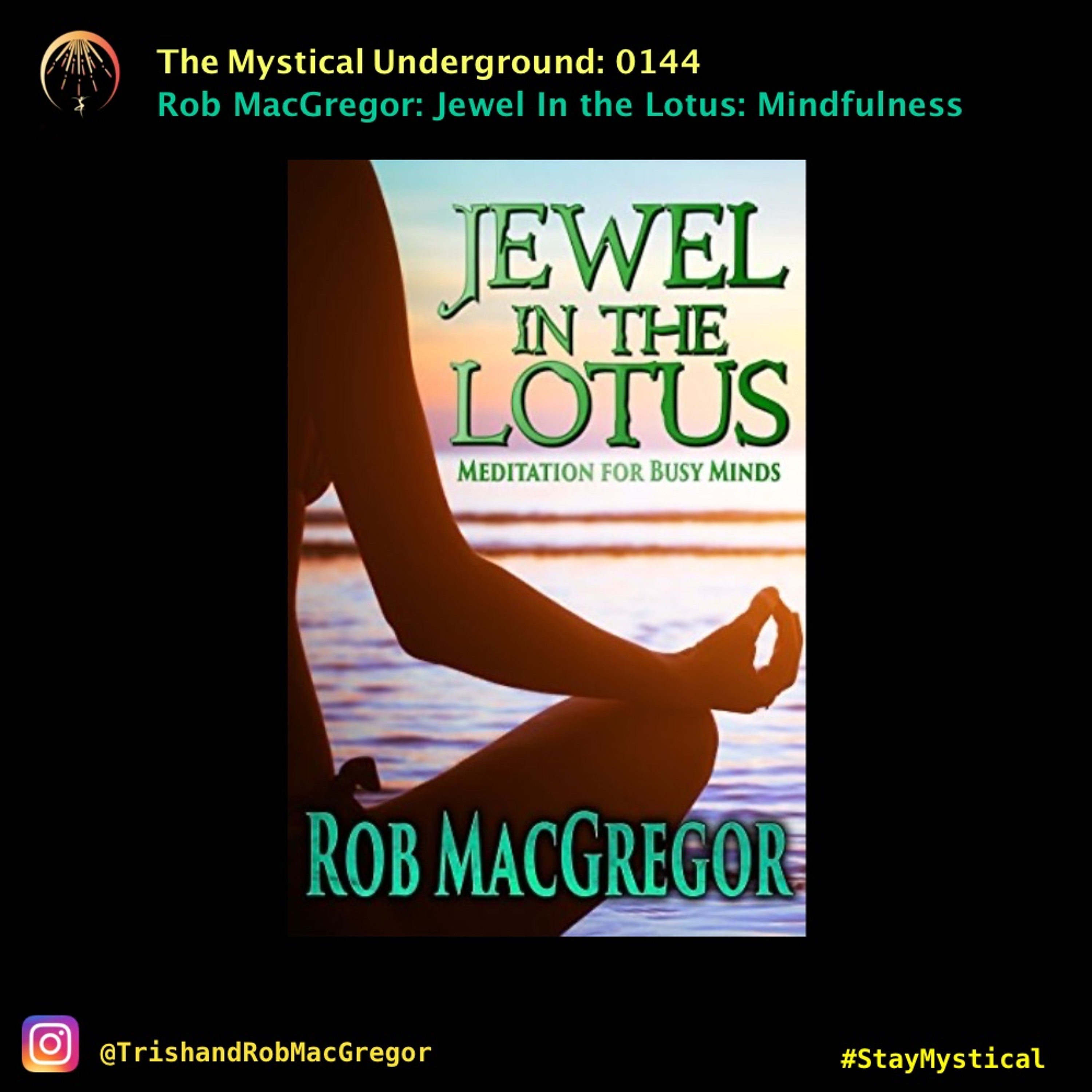 Trish and Rob MacGregor\'s The Mystical Underground