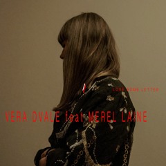 Vera Dvale feat Merel Laine - Love Bomb Letter