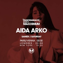 Aida Arko - Maxximum Radio Residency - Paris - Episode 2