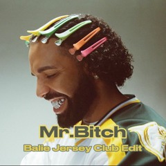 Rich Baby Daddy - Mr.Bitch edit (Balie Jersey Club)