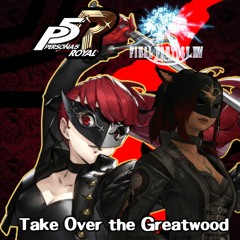 Persona 5 R x FFXIV - Take Over The Greatwood