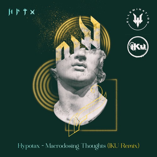Hypotax - Macrodosing Thoughts (IKU Remix) [ELLE06]