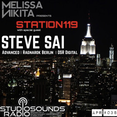 Melissa Nikita presents STATION119 APR | Episode 038 feat. STEVE SAI