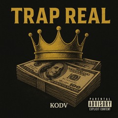 TRAP REAL