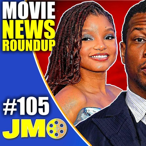 Stream episode Movie News Roundup 105 Jonathan Majors Possible Jail