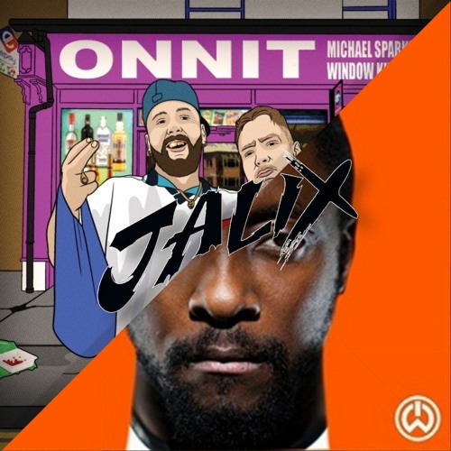 Scream & Shout X Onnit - will.i.am & Britney Spears X Michael Sparks & & Window Kid(JALIX Mashup)