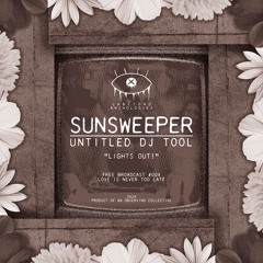 Sunsweeper - Untitled DJ Tool [FREE DL]