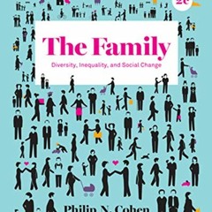 [VIEW] [PDF EBOOK EPUB KINDLE] The Family: Diversity, Inequality, and Social Change b