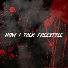 How I Talk