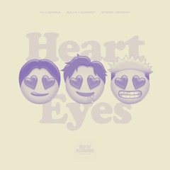 BILLY LAURENT - Heart Eyes ft. $HOR1 WINBOY & VILLSHANA (Mashup | Collie Buddz - Good Life)