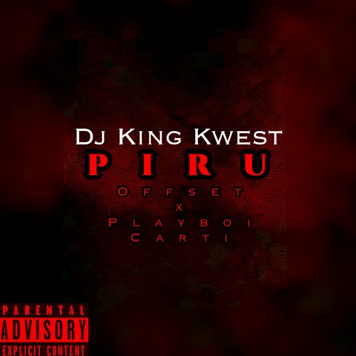 Piru Remix (ft. Offset x Playboi Carti)