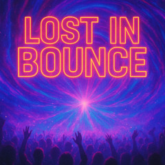 Lost in Bounce