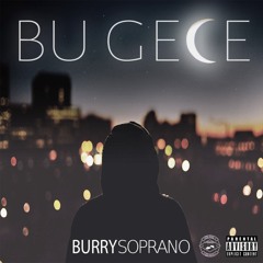 Burry Soprano - Bu Gece