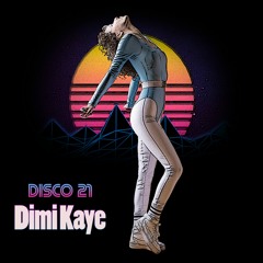 Dimi Kaye - Disco 21 (Pre-order the new EP, link in description)