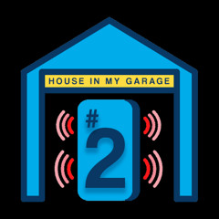House In My Garage #2: Jon Passey b2b Oliver James