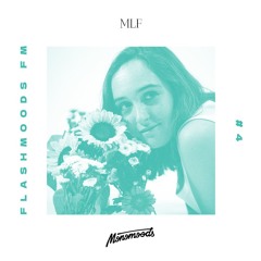 MLF - Flashmoods FM #4