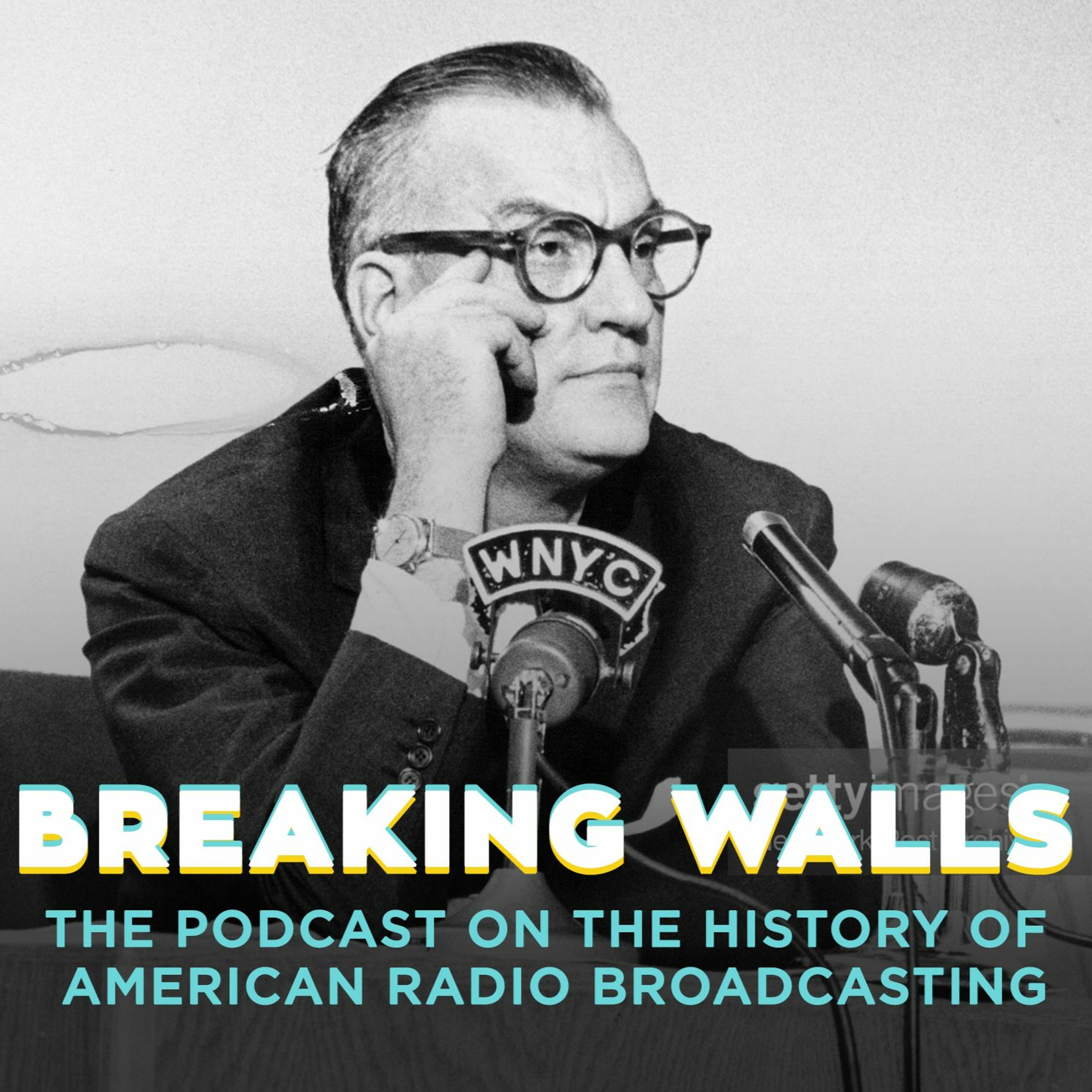Breaking Walls: The Podcast on the History of American Network Radio Broadcasting