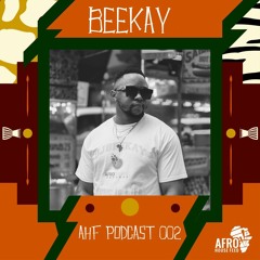 AHF Podcast 002: Beekay