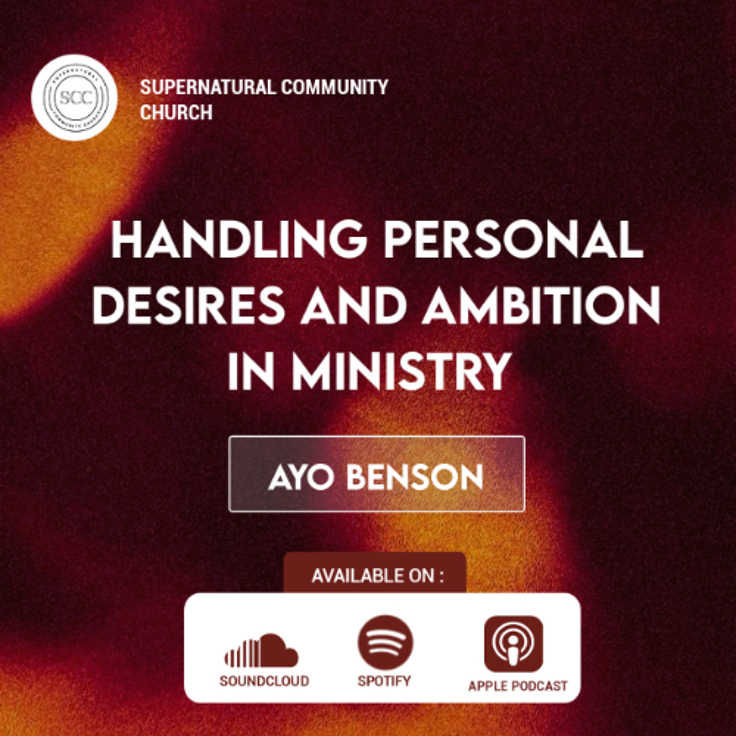 Handling Personal Desires and Ambition in Ministry