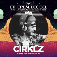 Cirklz - Progressive Love @Ethereal Decibel Festival 2023