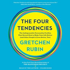 Get PDF EBOOK EPUB KINDLE The Four Tendencies: The Indispensable Personality Profiles