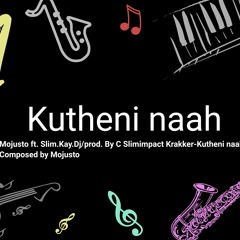 Mojusto ft. Slim.Kay.Dj/prod. By C Slimimpact Krakker-Kutheni naah composed by Mojusto.mp3