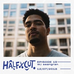 Half Cut EP 19 w/ seangran (Stay Cool)