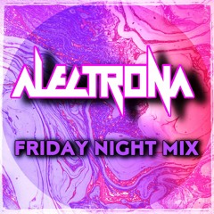 Dj Alectrona - Friday mix