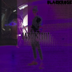 last night (ft. faceless soul) [prod. pacific]