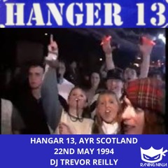 Hangar 13 (Ayr, Scotland) 22-05-1993 Dj Trevor Reilly