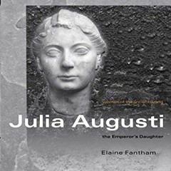 =$ Julia Augusti, Women of the Ancient World  =E-reader$
