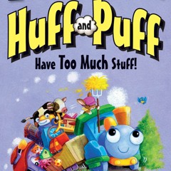 ⭐ PDF KINDLE ❤ Huff and Puff Have Too Much Stuff! (My First I Can Read