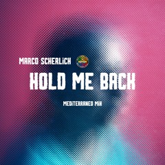 Hold Me Back Mediterraneo Mix