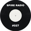 SPIRE Radio #027