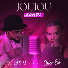 JOUJOU (Kompa Remix) [feat. Imen Es]